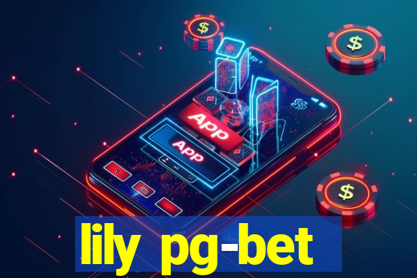 lily pg-bet