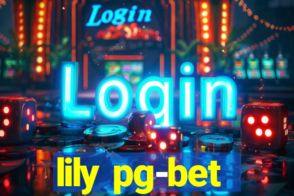 lily pg-bet