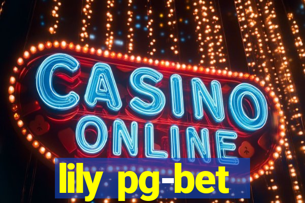 lily pg-bet