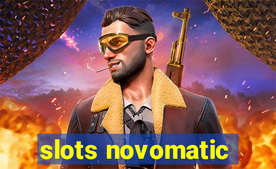 slots novomatic