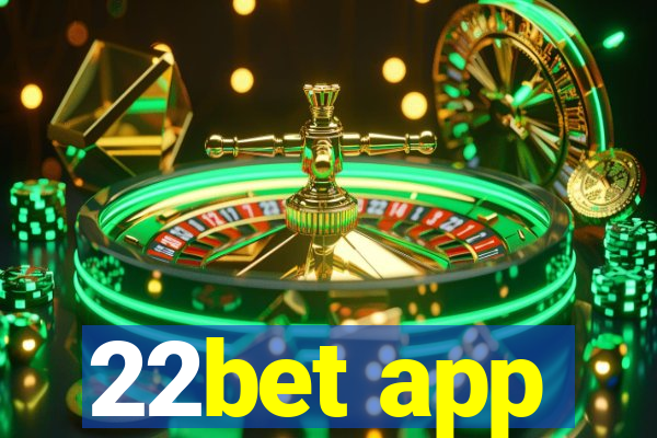 22bet app