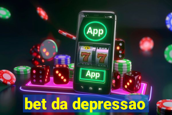 bet da depressao