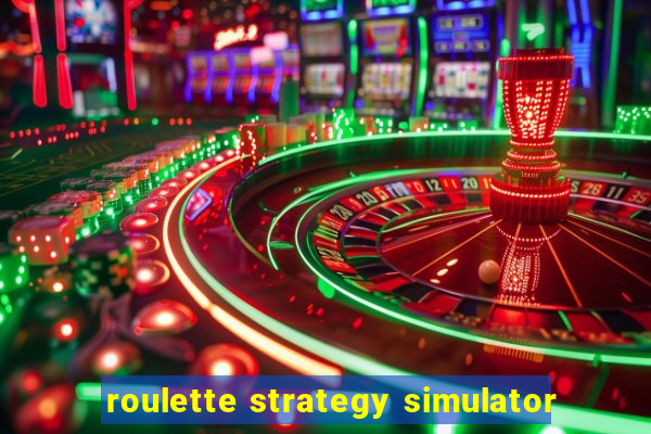 roulette strategy simulator