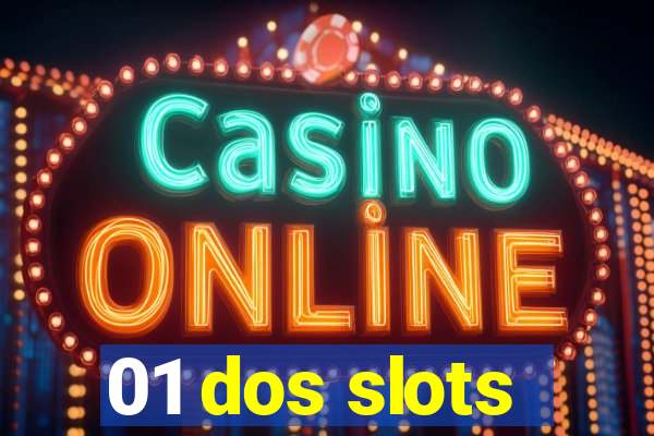 01 dos slots