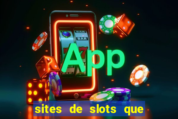 sites de slots que pagam no cadastro