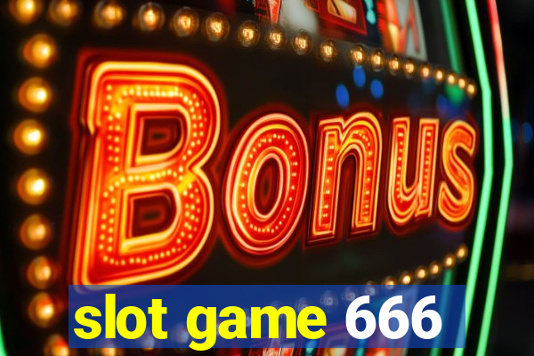 slot game 666