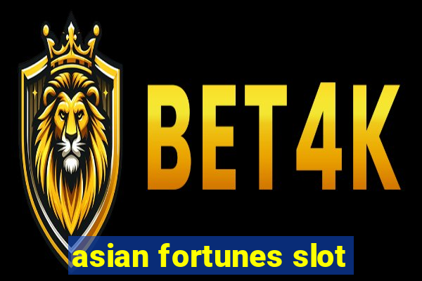 asian fortunes slot