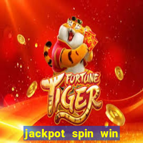 jackpot spin win real money