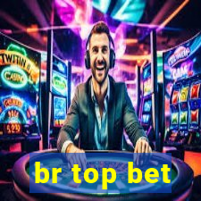 br top bet