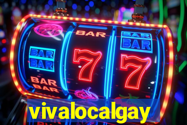 vivalocalgay