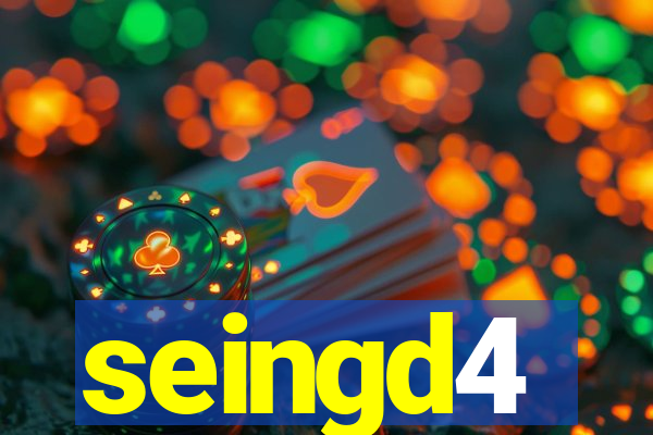 seingd4