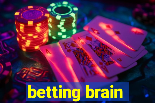 betting brain