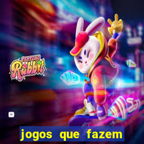 jogos que fazem ganhar dinheiro