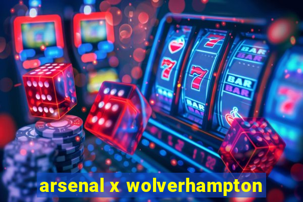 arsenal x wolverhampton