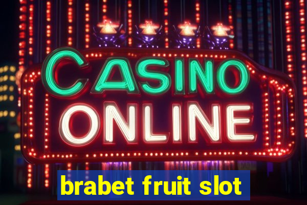 brabet fruit slot