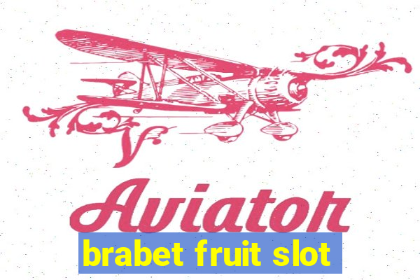 brabet fruit slot