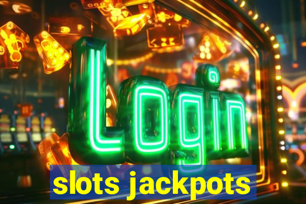 slots jackpots