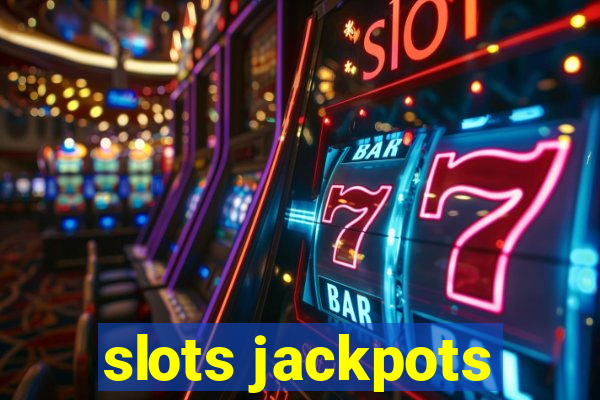 slots jackpots