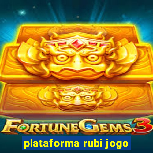 plataforma rubi jogo