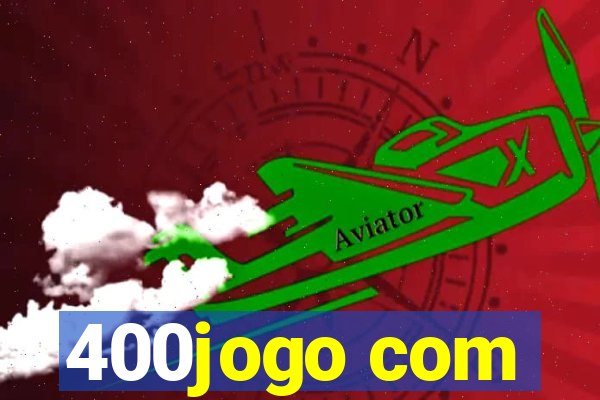 400jogo com