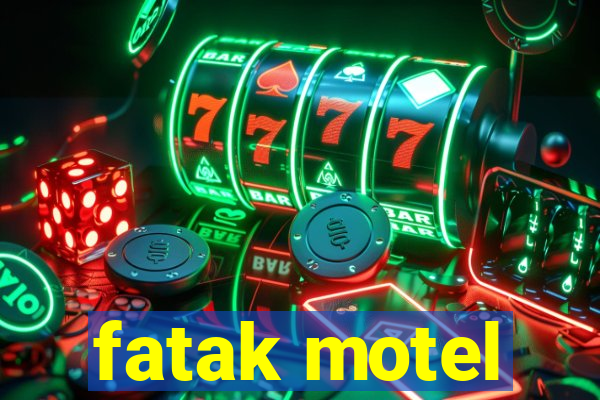 fatak motel