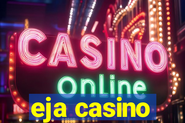 eja casino