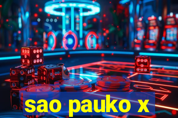 sao pauko x