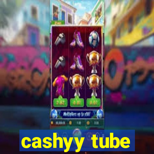 cashyy tube