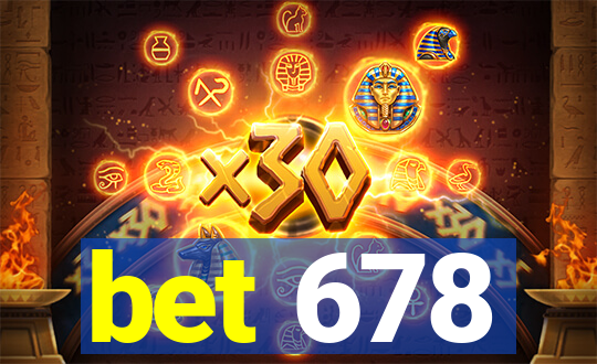 bet 678