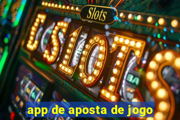 app de aposta de jogo