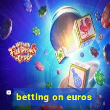 betting on euros