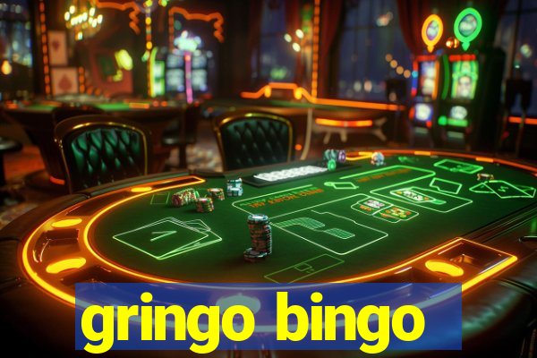 gringo bingo