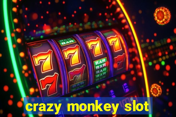 crazy monkey slot