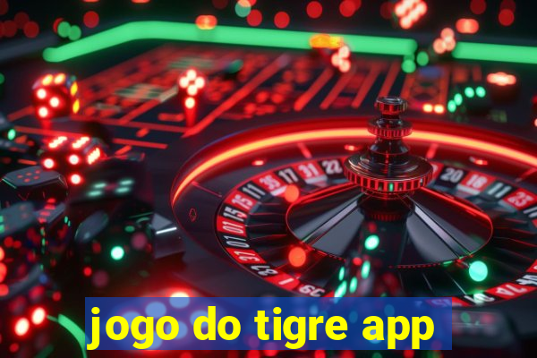 jogo do tigre app