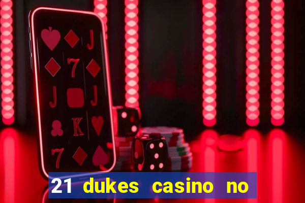 21 dukes casino no deposit bonus