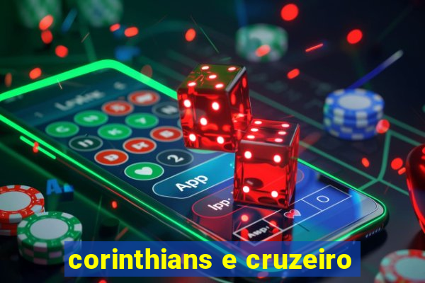 corinthians e cruzeiro