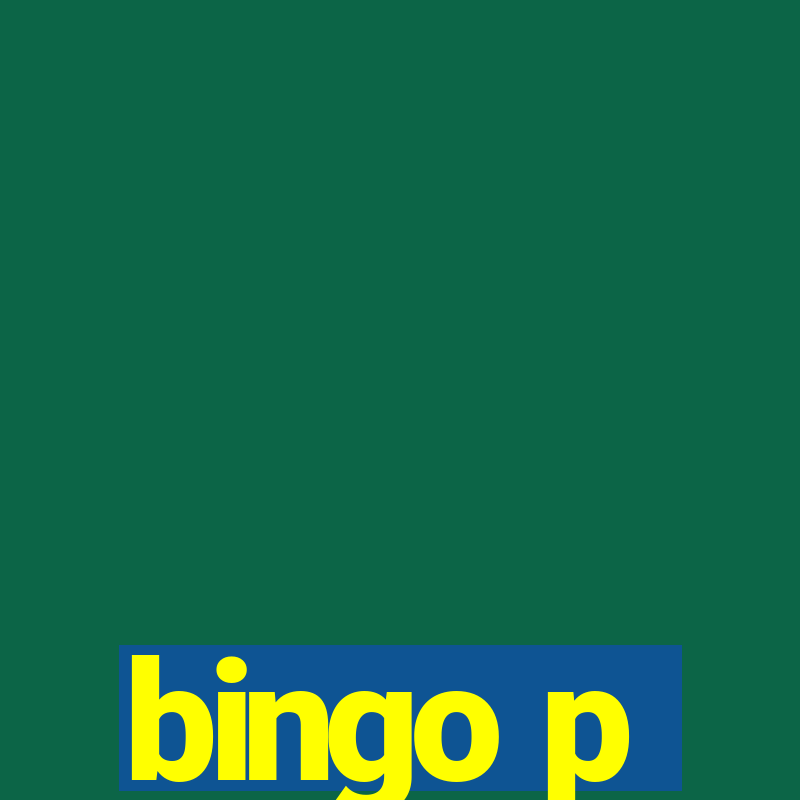 bingo p