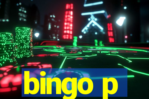 bingo p