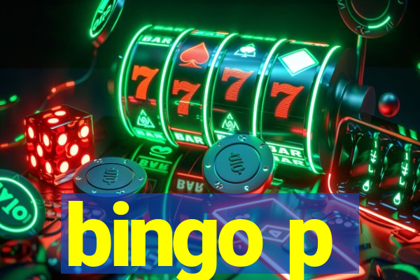 bingo p