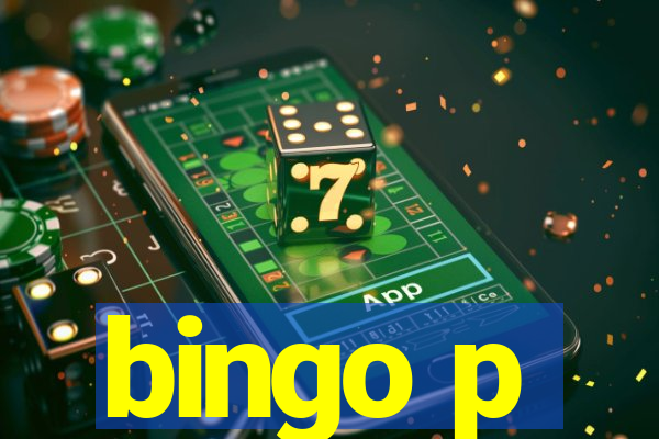 bingo p