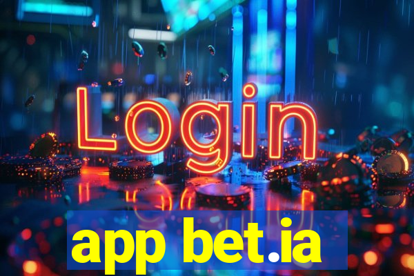 app bet.ia