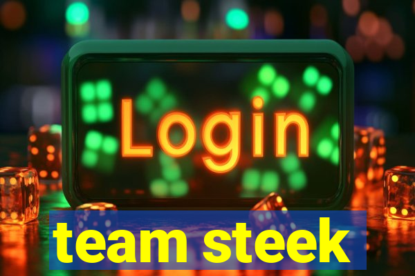 team steek