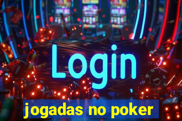 jogadas no poker