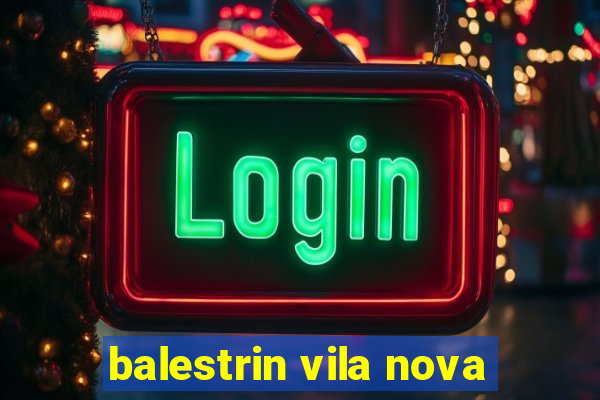 balestrin vila nova