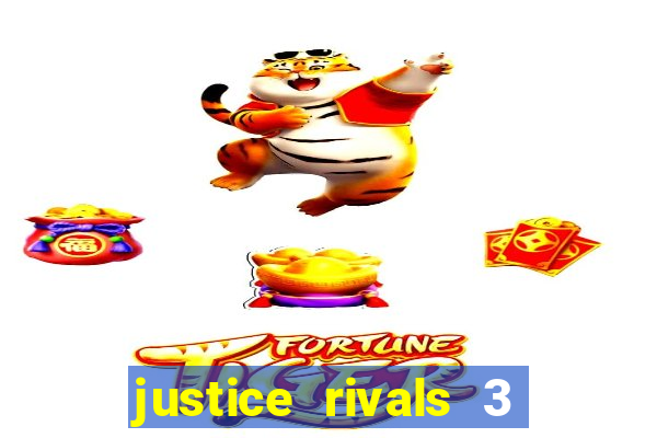 justice rivals 3 dinheiro infinito