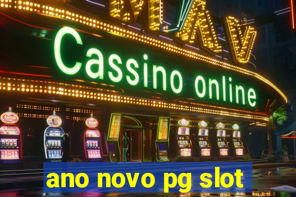 ano novo pg slot