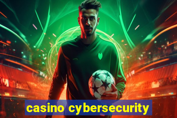 casino cybersecurity