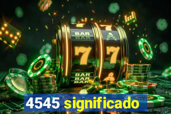 4545 significado