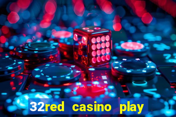 32red casino play slots roulette and blackjack