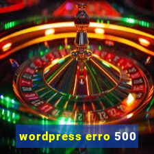 wordpress erro 500